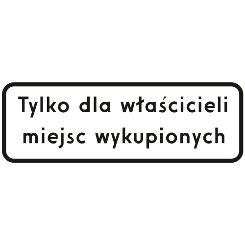 Tylko dla właścicieli miejsc wykupionych